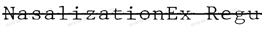 NasalizationEx Regul字体转换
